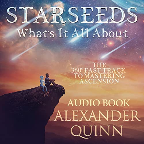 Starseeds: What's It All About?